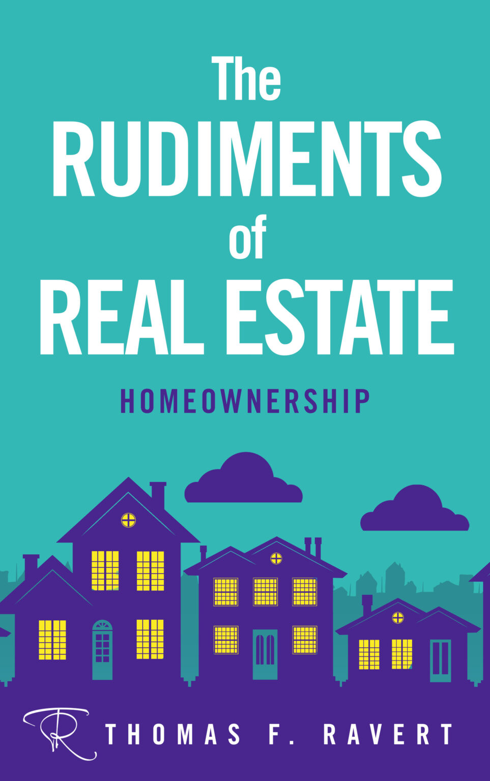 Le lancement de la série The Rudiments of Real Estate : un guide moderne pour une accession à la propriété plus avisée dans un marché difficile